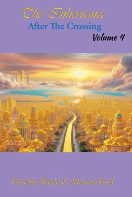 The Inheritance, After The Crossing Vol. 4 B0FV3THBC3 Book Cover