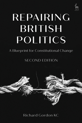 Repairing British Politics: A Blueprint for Con... 1509979115 Book Cover