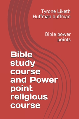 Bible study course and Power point religious co... 1708278605 Book Cover