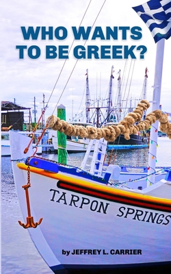 Who Wants To Be Greek? 1080751726 Book Cover