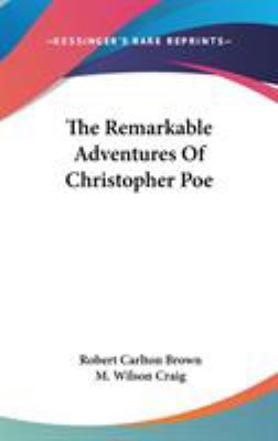 The Remarkable Adventures Of Christopher Poe 054819128X Book Cover