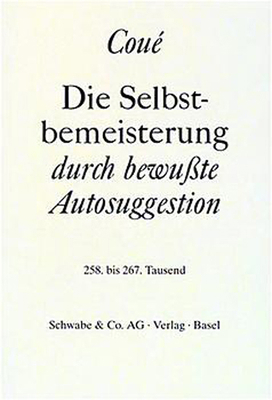 Die Selbstbemeisterung Durch Bewusste Autosugge... [German] 3796506356 Book Cover
