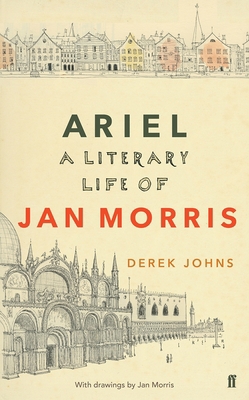 Ariel: Jan Morris, a Literary Life 0571331645 Book Cover