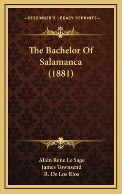 The Bachelor of Salamanca (1881) 1165052180 Book Cover