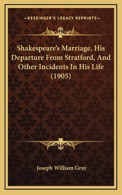 Shakespeare's Marriage, His Departure from Stra... 1165022761 Book Cover