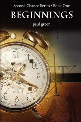 Second Chance Series: BEGINNINGS: Book 1 1453723803 Book Cover