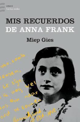 MIS Recuerdos de Anna Frank (Spanish Edition) [Spanish] 9500424940 Book Cover