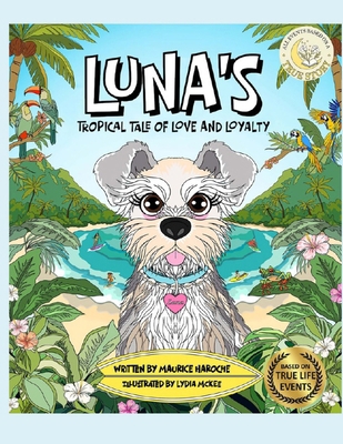 Luna's Tropical Tale Of Love And Loyalty B0FXHRCLV8 Book Cover