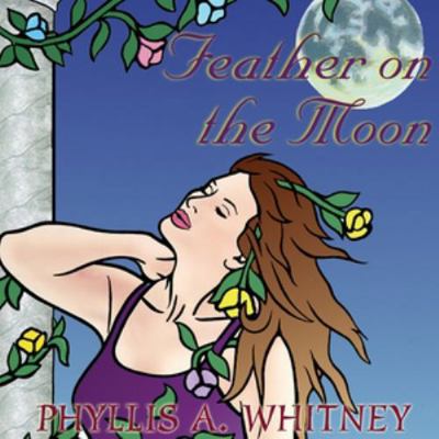 Feather on the Moon 1441703152 Book Cover