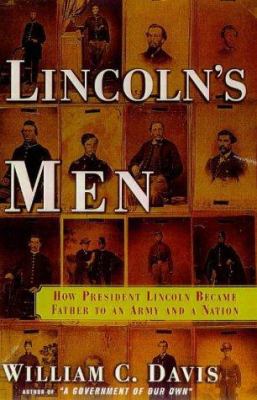 Lincoln's Men: How President Lincoln Became Fat... 0684833379 Book Cover