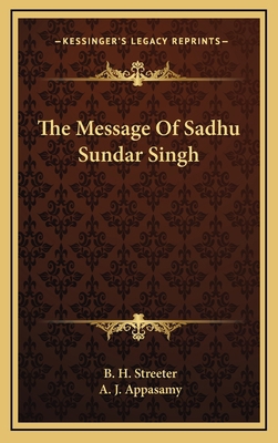 The Message of Sadhu Sundar Singh 1163391964 Book Cover