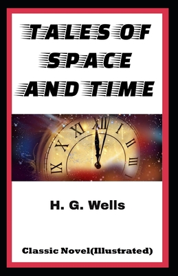 Paperback Tales of Space and Time-Classic Novel(Illustrated) Book