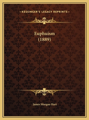 Euphuism (1889) 1169473903 Book Cover