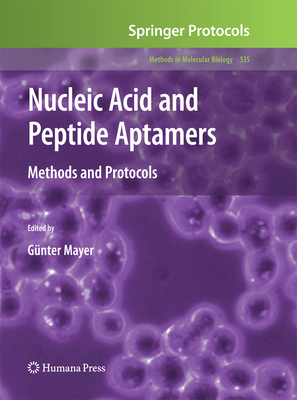 Nucleic Acid and Peptide Aptamers: Methods and ... 1627038930 Book Cover