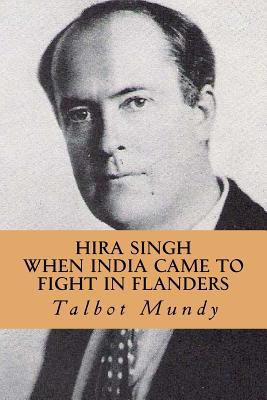 Hira Singh (When India Came To Fight in Flanders) 1532821964 Book Cover