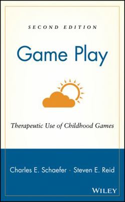 Game Play: Therapeutic Use of Childhood Games 0471362565 Book Cover