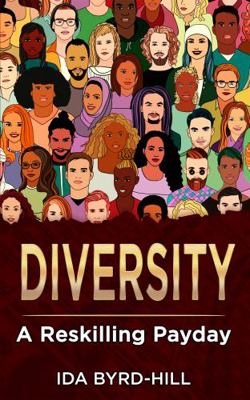 DIVERSITY: A Reskilling Payday 0982961073 Book Cover