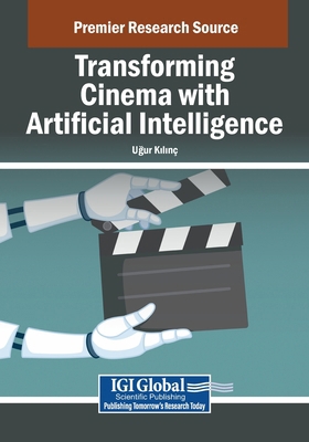 Transforming Cinema with Artificial Intelligence B0DQPPQ3JW Book Cover