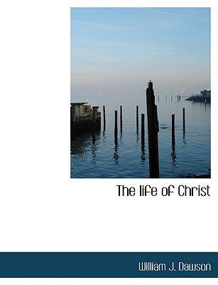 The Life of Christ [Large Print] 1116548089 Book Cover