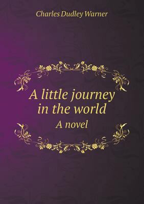 A little journey in the world A novel 5518558848 Book Cover