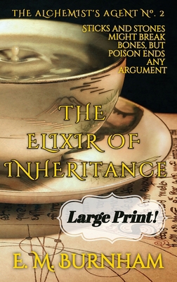 The Elixir of Inheritance [Large Print] B09YHZ5PSQ Book Cover