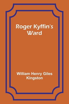 Roger Kyffin's Ward 9357978909 Book Cover