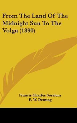 From The Land Of The Midnight Sun To The Volga ... 1436634504 Book Cover