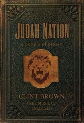 Judah Nation: A People of Praise [With CD] 1880809672 Book Cover