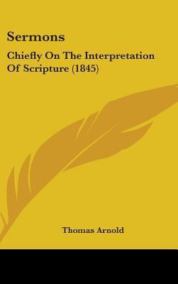 Sermons: Chiefly on the Interpretation of Scrip... 1436548209 Book Cover