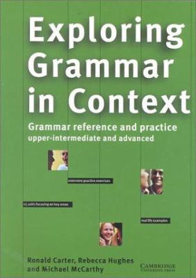 Exploring Grammar in Context: Upper-intermediat... 0521568447 Book Cover