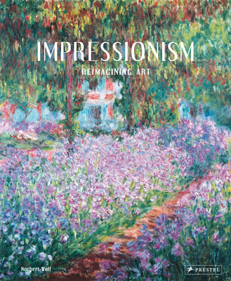 Impressionism: Reimagining Art 3791379895 Book Cover