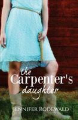 The Carpenter's Daughter 0692654542 Book Cover