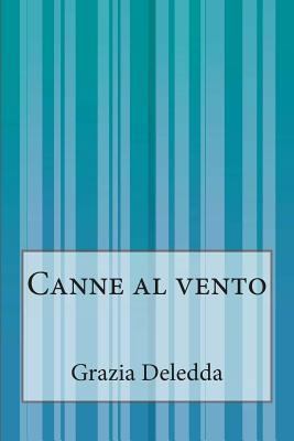 Canne al vento [Italian] 1500205354 Book Cover