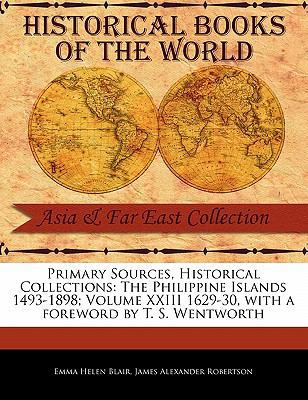 The Philippine Islands 1493-1898; Volume XXIII ... 1241054223 Book Cover