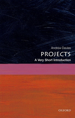 Projects: A Very Short Introduction 0198727666 Book Cover
