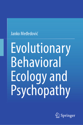 Evolutionary Behavioral Ecology and Psychopathy 303132885X Book Cover