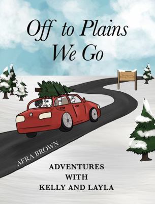 Off to Plains We Go 166530412X Book Cover