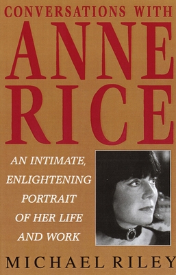 Conversations with Anne Rice 0345396367 Book Cover