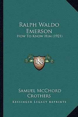 Ralph Waldo Emerson: How To Know Him (1921) 1163898910 Book Cover