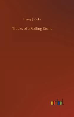 Tracks of a Rolling Stone 3734019834 Book Cover