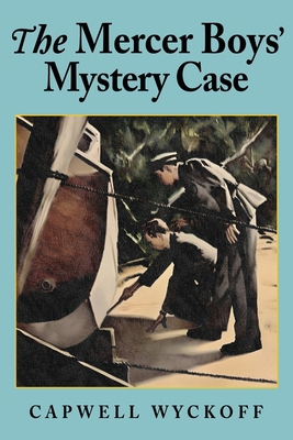 The Mercer Boys' Mystery Case 1479475637 Book Cover