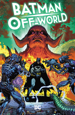 Batman: Off-World 1779527012 Book Cover