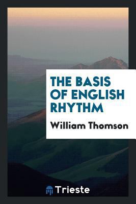 The Basis of English Rhythm 0649330161 Book Cover