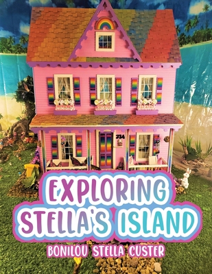 Exploring Stella's Island 168537364X Book Cover