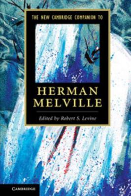 The New Cambridge Companion to Herman Melville 1107687918 Book Cover