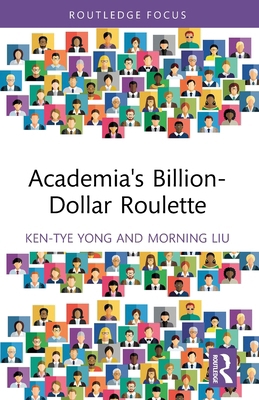Academia's Billion-Dollar Roulette 1032759909 Book Cover