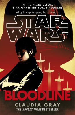 Star Wars: Bloodline 0099594285 Book Cover