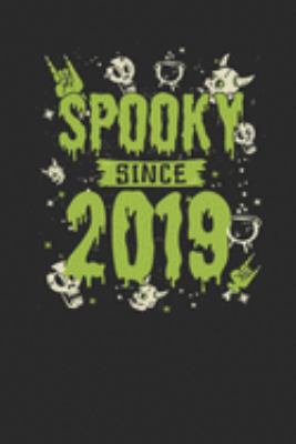 Spooky Since 2019: Blank Lined Notebook / Journal (6 X 9 -120 Pages) – Birthday Gift And Halloween Gift Idea