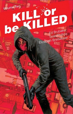 Kill or Be Killed, Volume 2 153430228X Book Cover