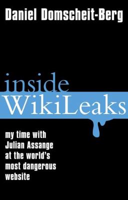 Inside Wikileaks: My Time with Julian Assange a... 1921844051 Book Cover